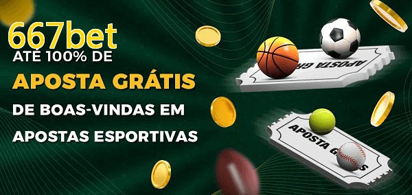 667betbet Ate 100% de Aposta Gratis